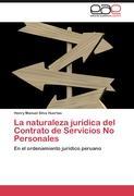 La naturaleza jurÃƒÂ­dica del Contrato de Servicios No Personales - Silva Huertas, Henry Manuel