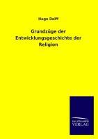 Grundzüge der Entwicklungsgeschichte der Religion - Delff, Hugo