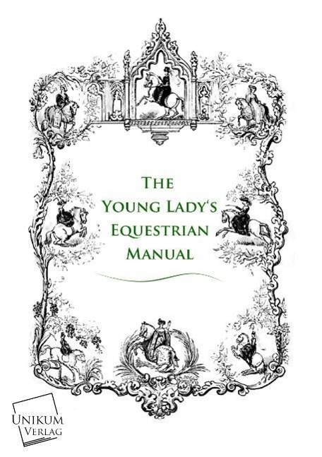 The Young Lady's Equestrian Manual - Anonymus