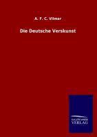 Die Deutsche Verskunst - Vilmar, August Fr. Chr.