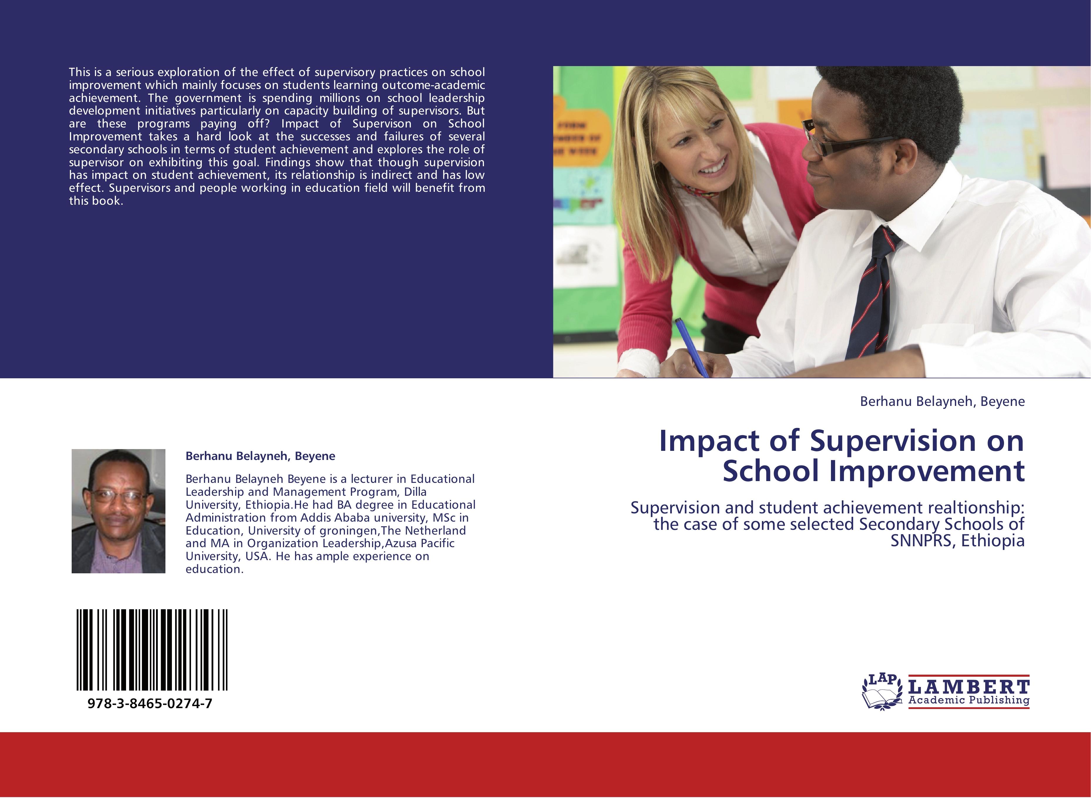 Impact of Supervision on School Improvement - Berhanu Belayneh, Beyene