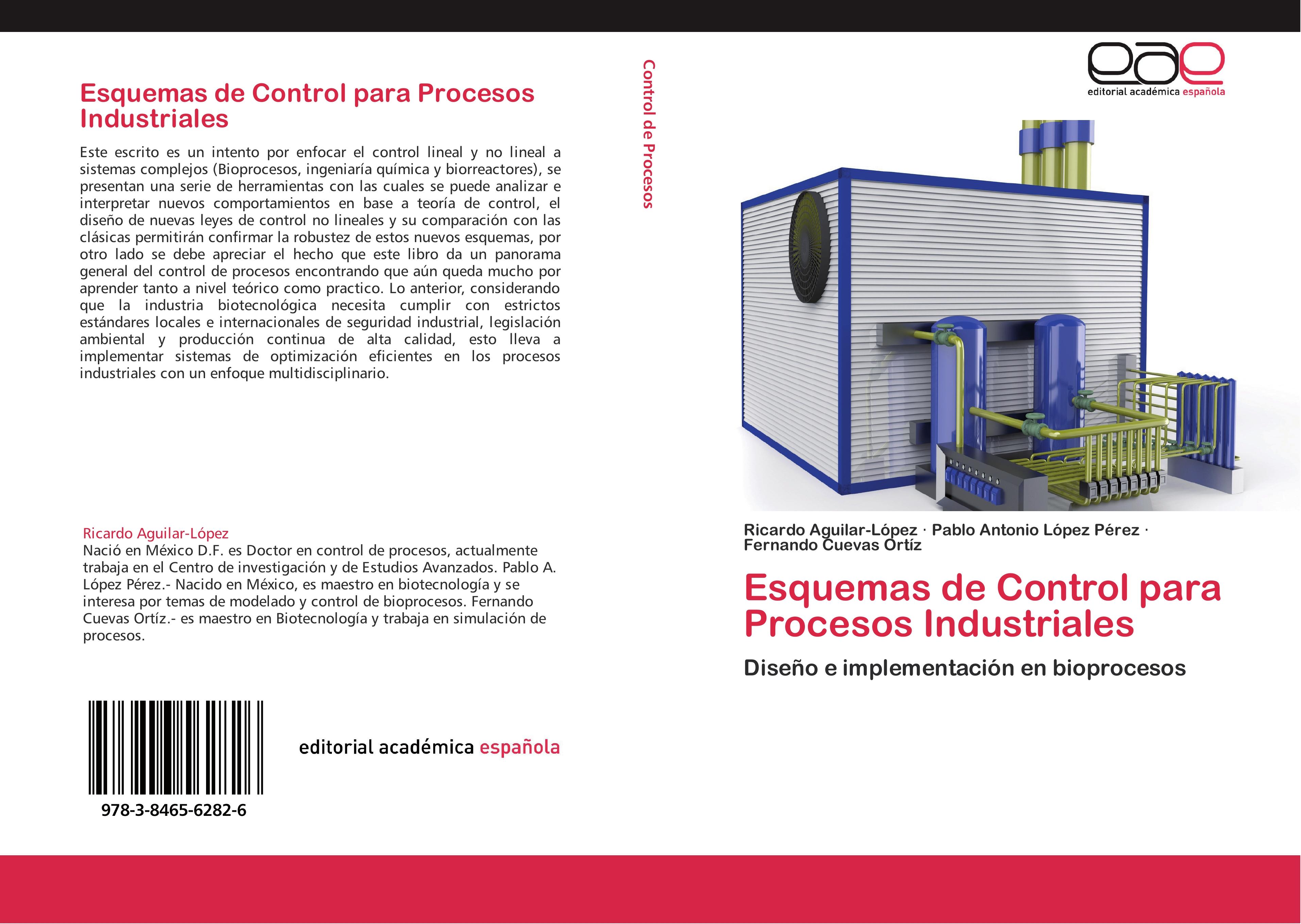 Esquemas de Control para Procesos Industriales - Aguilar-LÃƒÂ³pez, Ricardo|LÃƒÂ³pez PÃƒÂ©rez, Pablo Antonio|Cuevas OrtÃƒÂ­z, Fernando