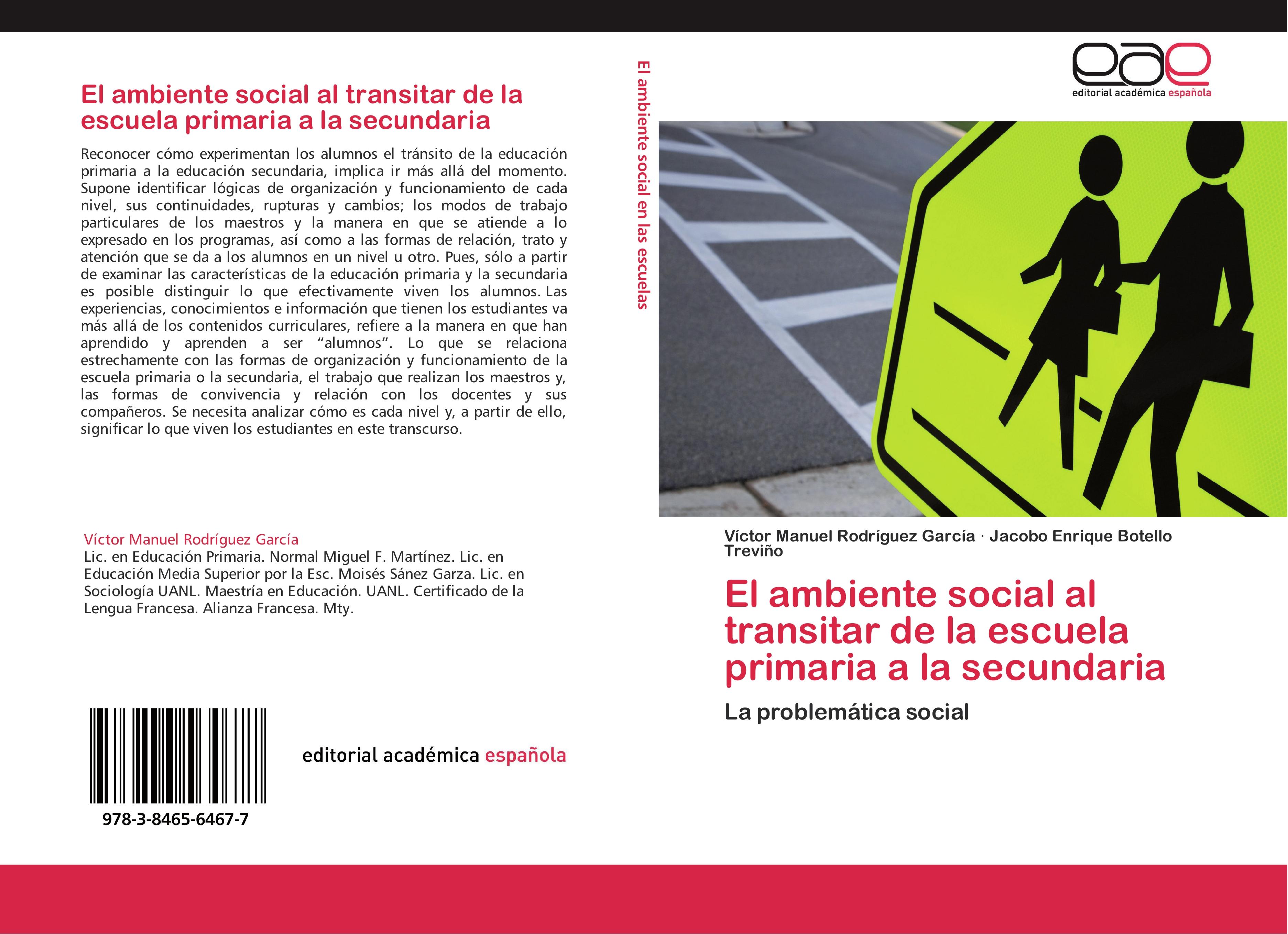 El ambiente social al transitar de la escuela primaria a la secundaria - VÃ­ctor Manuel RodrÃ­guez GarcÃ­a|Jacobo Enrique Botello TreviÃ±o