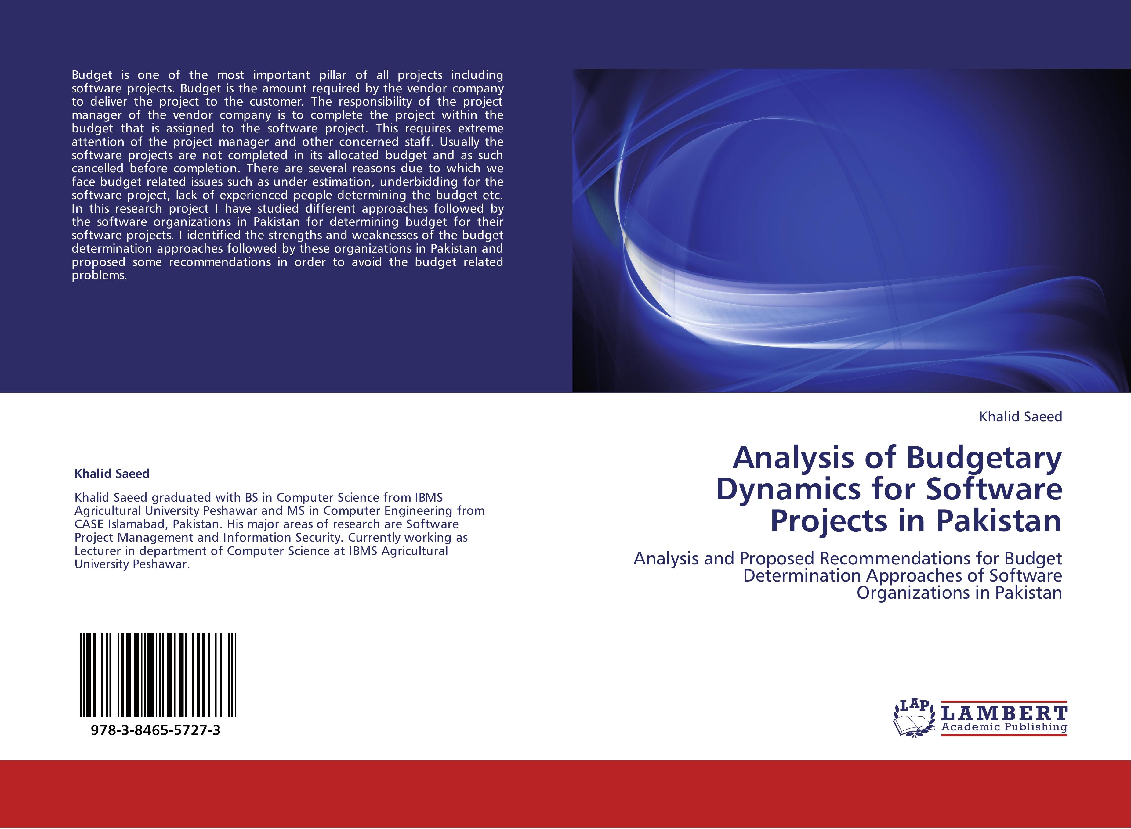 Analysis of Budgetary Dynamics for Software Projects in Pakistan - Khalid Saeed