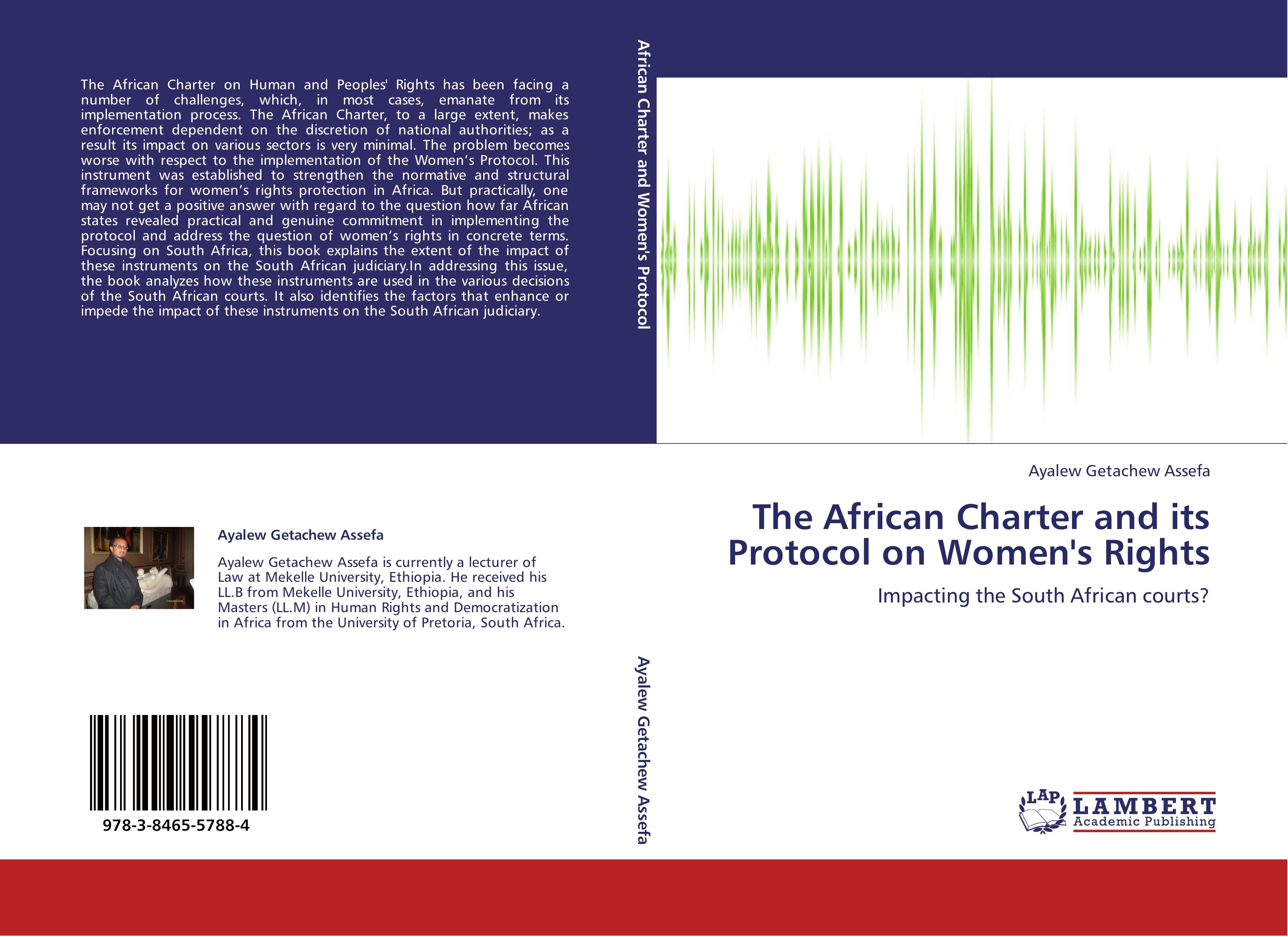 The African Charter and its Protocol on Women's Rights - Ayalew Getachew Assefa