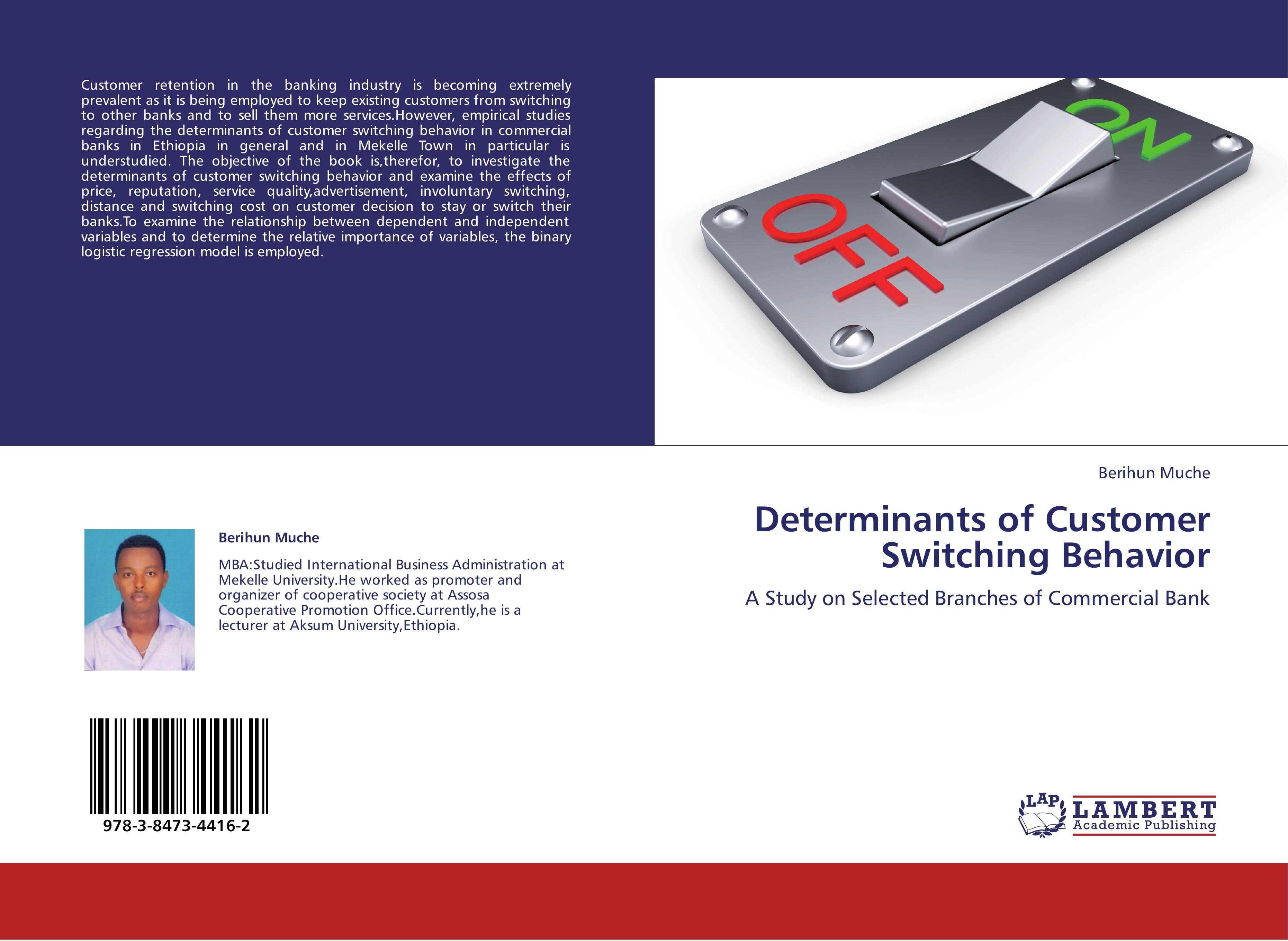 Determinants of Customer Switching Behavior - Berihun Muche