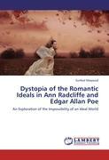 Dystopia of the Romantic Ideals in Ann Radcliffe and Edgar Allan Poe - Sumbal Maqsood