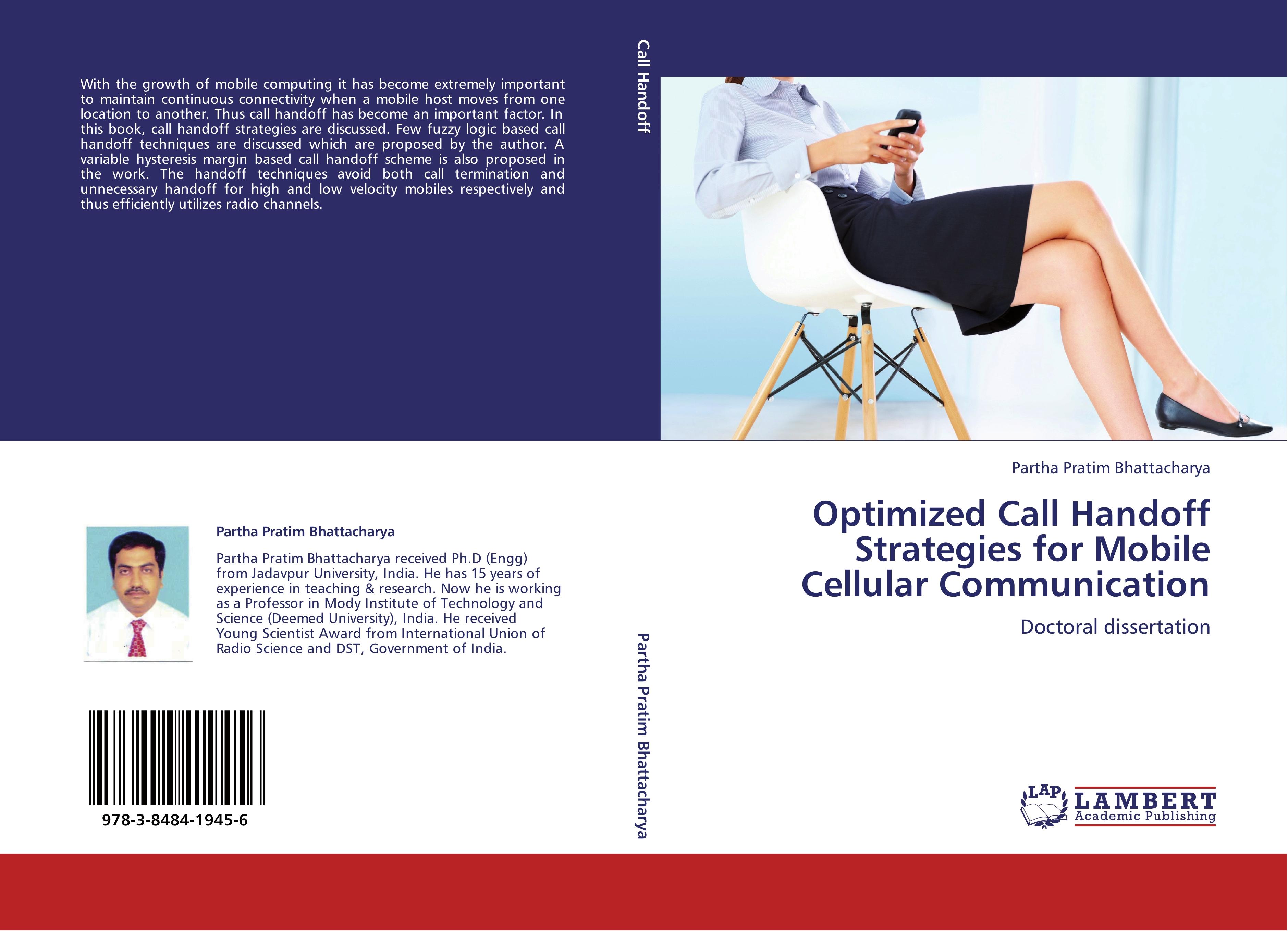 Optimized Call Handoff Strategies for Mobile Cellular Communication - Partha Pratim Bhattacharya