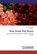 Rose Under Poly House - Hiremath, Vijeta|Barad, A. V.