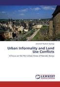 Urban Informality and Land Use Conflicts - Ayonga, Jeremiah Nyabuti