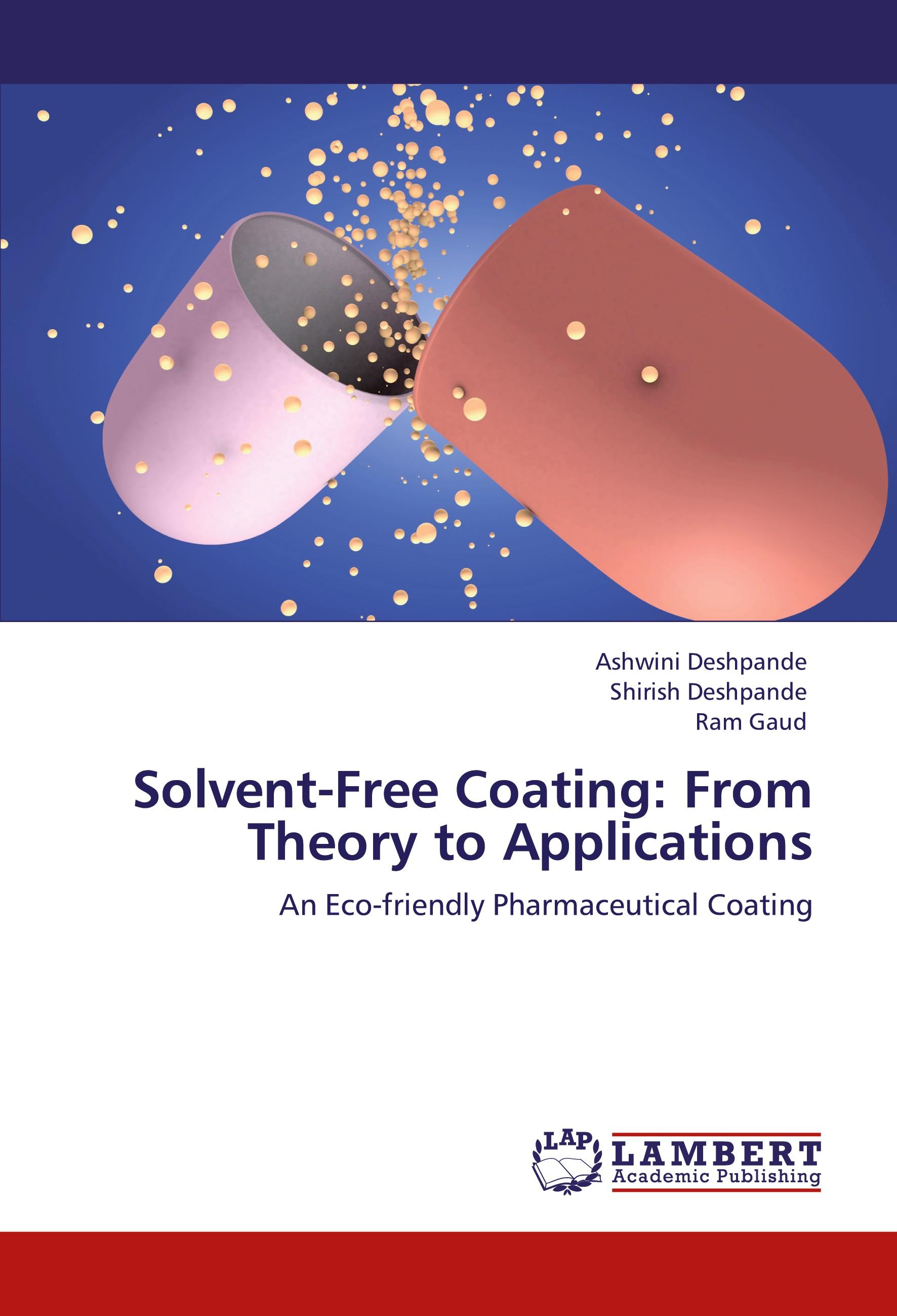 Solvent-Free Coating: From Theory to Applications - Deshpande, Ashwini|Deshpande, Shirish|Gaud, Ram