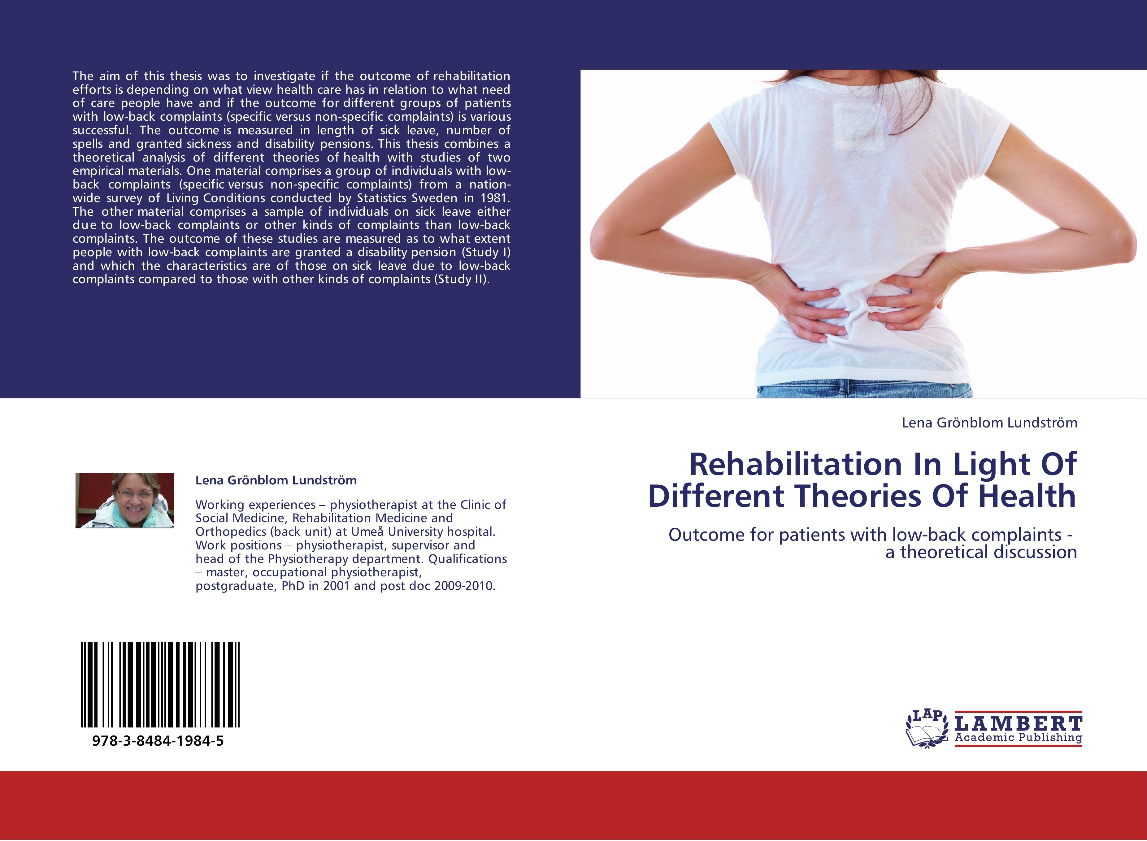 Rehabilitation In Light Of Different Theories Of Health - Lena GrÃƒÂ¶nblom LundstrÃƒÂ¶m