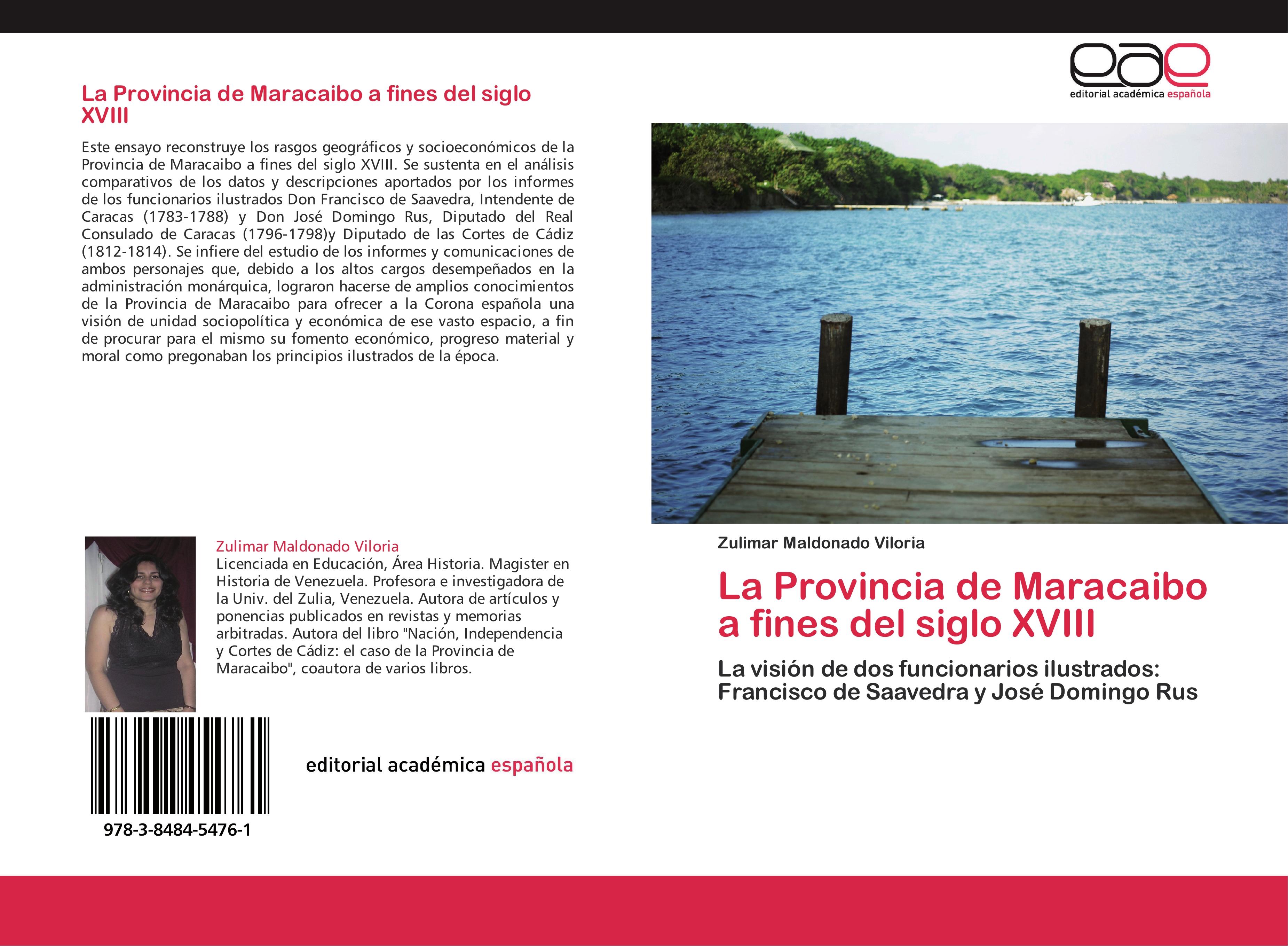 La Provincia de Maracaibo a fines del siglo XVIII - Zulimar Maldonado Viloria