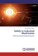 Safety in Industrial Machineries - Ramesh Shanmugam