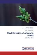 Phytotoxicity of Jatropha curcas - Saxena Tapasya|Arunachalam Venkatesh|Ram Vinod Kumar