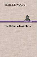 The House in Good Taste - Wolfe, Elsie de