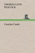 Crotchet Castle - Peacock, Thomas Love