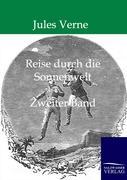 Reise durch die Sonnenwelt - Verne, Jules