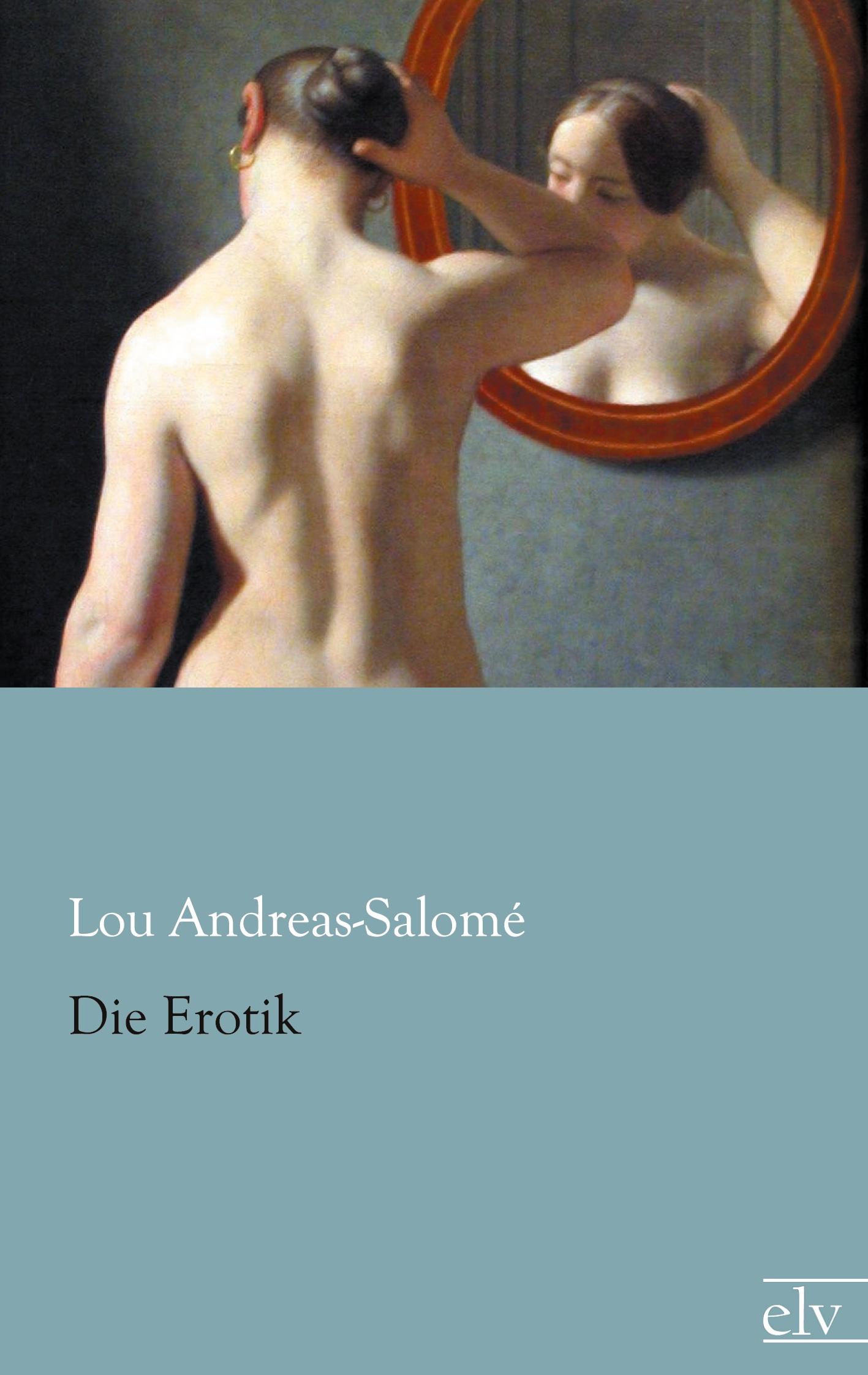 Die Erotik - Andreas-Salomé, Lou