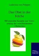 Das Obst in der Küche - Pröpper, Lovica von