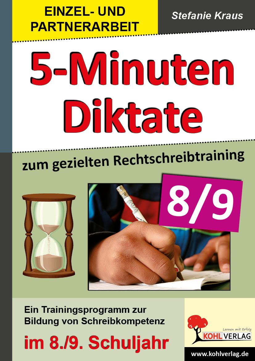 Fünf-Minuten-Diktate / 8./9. Schuljahr zum gezielten Rechtschreibtraining - Kraus, Stefanie