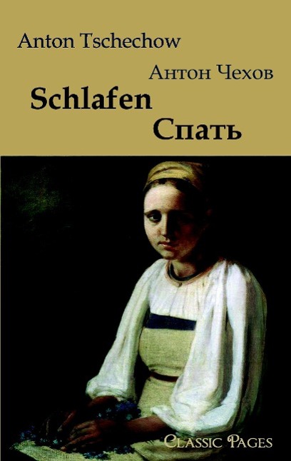 Schlafen/????? - Tschechow, Anton Pawlowitsch