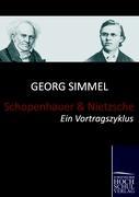 Schopenhauer und Nietzsche - Simmel, Georg