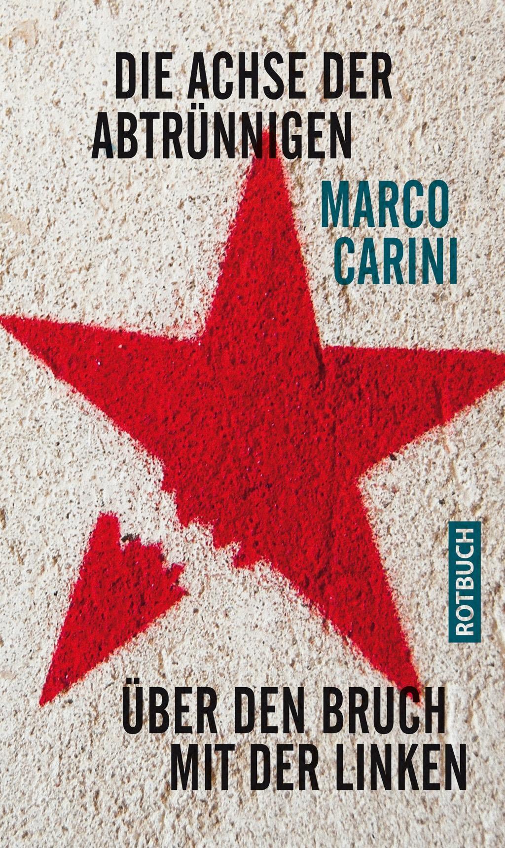 Die Achse der Abtrünnigen - Carini, Marco