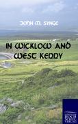 In Wicklow and West Kerry - Synge, John M.