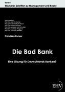 Die Bad Bank - Runzer, Franziska