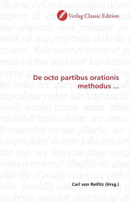 De octo partibus orationis methodus . - von Reifitz, Carl