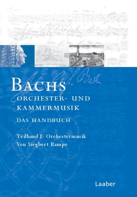 Bach-Handbuch 5. Bachs Kammermusik und Orchesterwerke