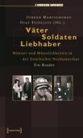 Vaeter, Soldaten, Liebhaber - Martschukat, Jürgen|Stieglitz, Olaf
