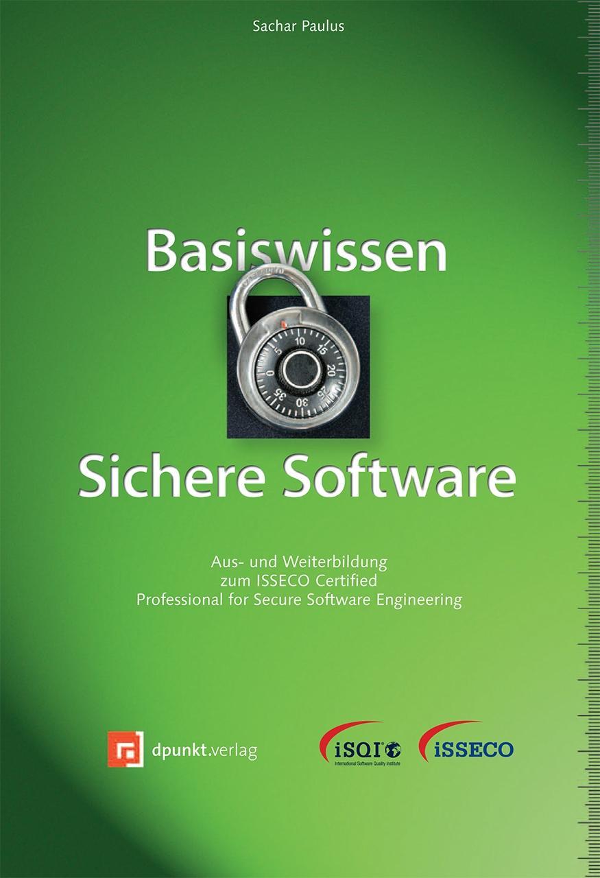 Basiswissen Sichere Software - Sachar Paulus