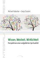 Wissen, Weisheit, Wirklichkeit - Habecker, Michael|Student, Sonja