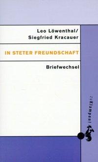 In steter Freundschaft - Löwenthal, Leo|Kracauer, Siegfried