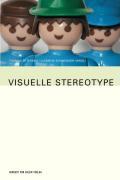 Visuelle Stereotype - Petersen, Thomas|Schwender, Clemens