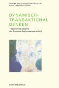 Dynamisch-Transaktional denken. Theorie und Empirie der Kommunikationswissenschaft - Wirth, Werner|Stiehler, Hans-JÃƒÂ¶rg|WÃƒÂ¼nsch, Carsten