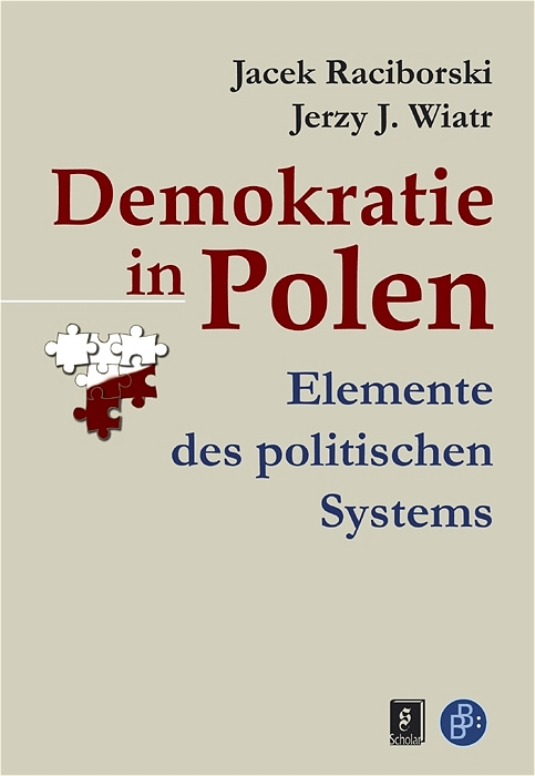 Demokratie in Polen - Raciborski, Jacek|Wiatr, Jerzy J.