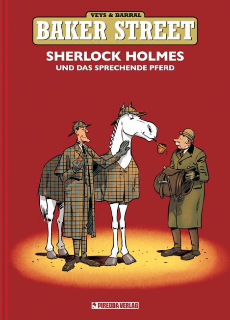 Sherlock Holmes und das sprechende Pferd - Veys, Pierre|Barral, Nicolas