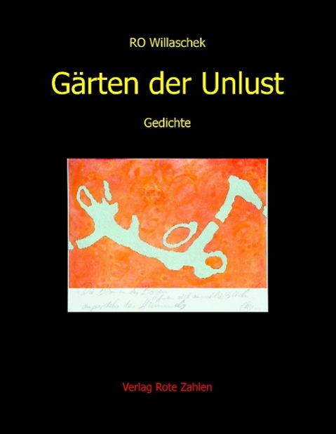 Gaerten der Unlust - Willaschek, Ro