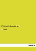 Tahiti - Gerstäcker, Friedrich