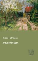 Deutsche Sagen - Hoffmann, Franz