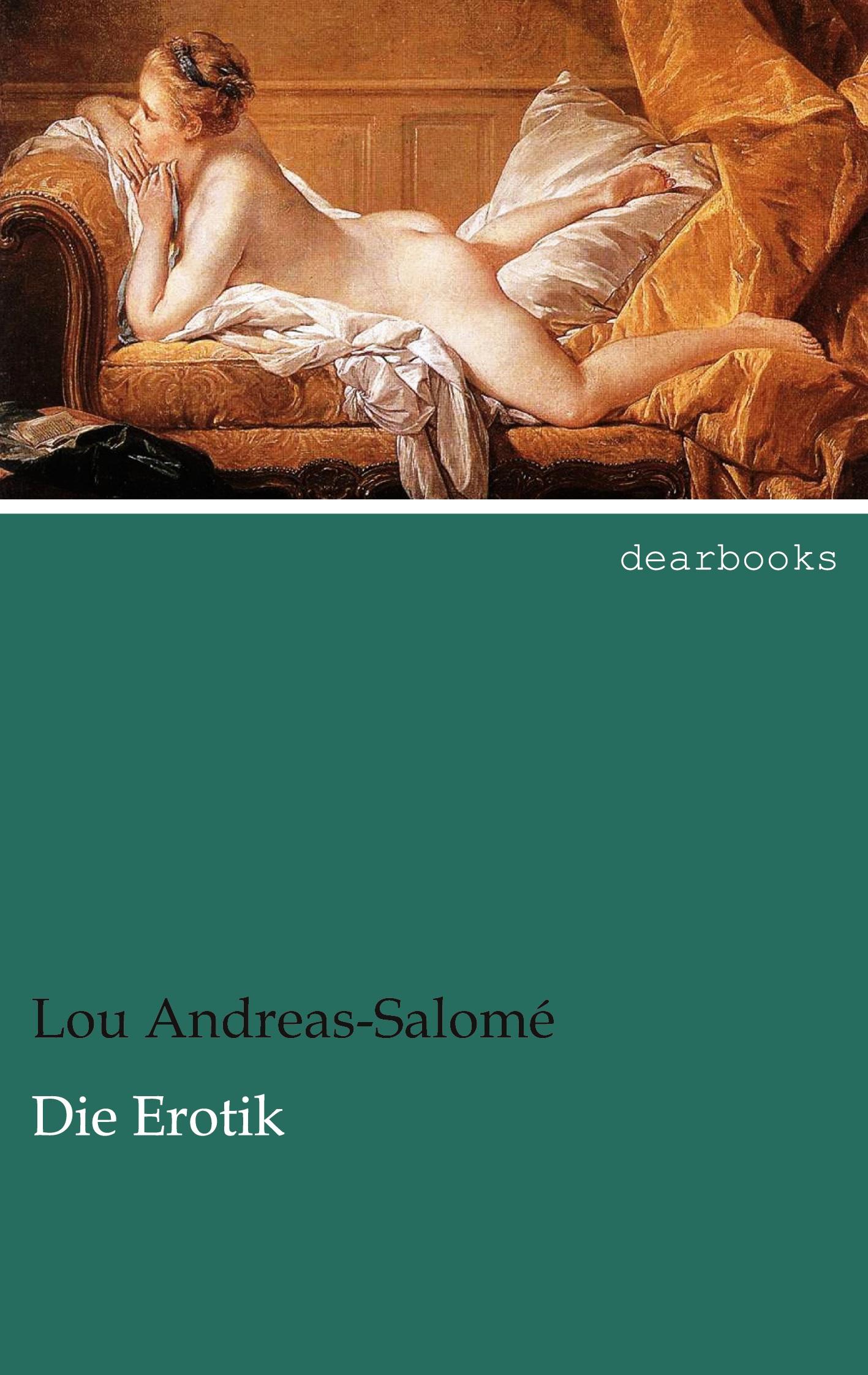 Die Erotik - Andreas-SalomÃƒÂ©, Lou