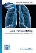 Lung Transplantation - Miller-Jones, Edward R.