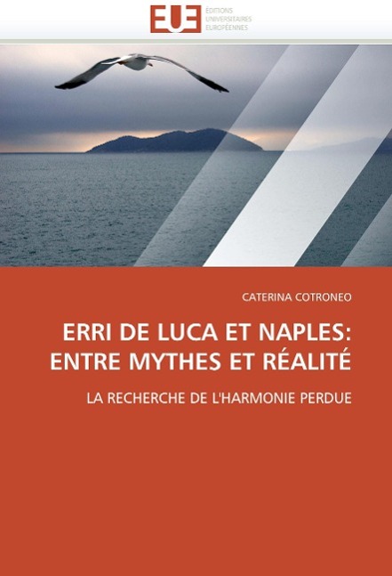 ERRI DE LUCA ET NAPLES: ENTRE MYTHES ET RÉALITÉ - CATERINA COTRONEO