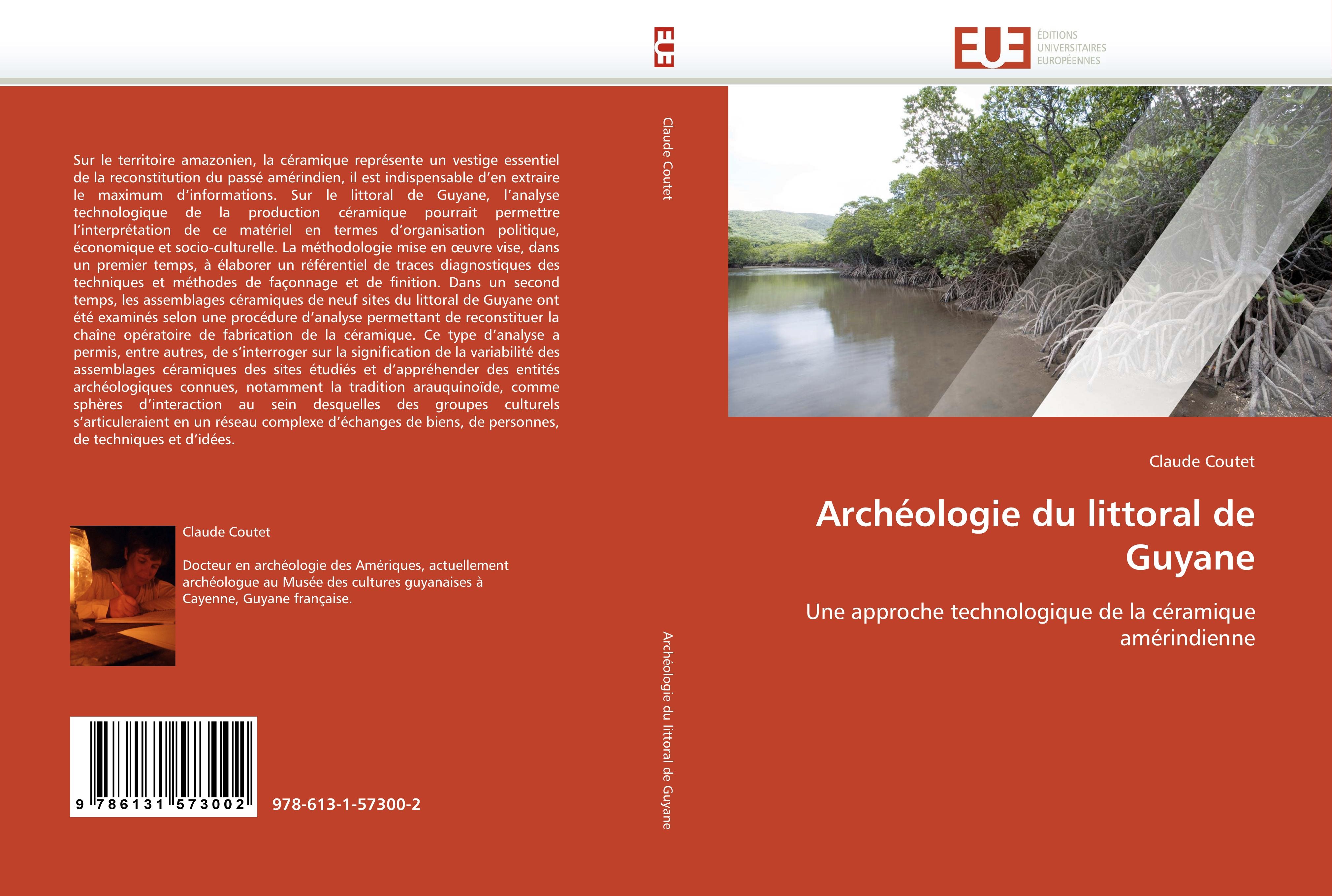 Archéologie du littoral de Guyane - Claude Coutet