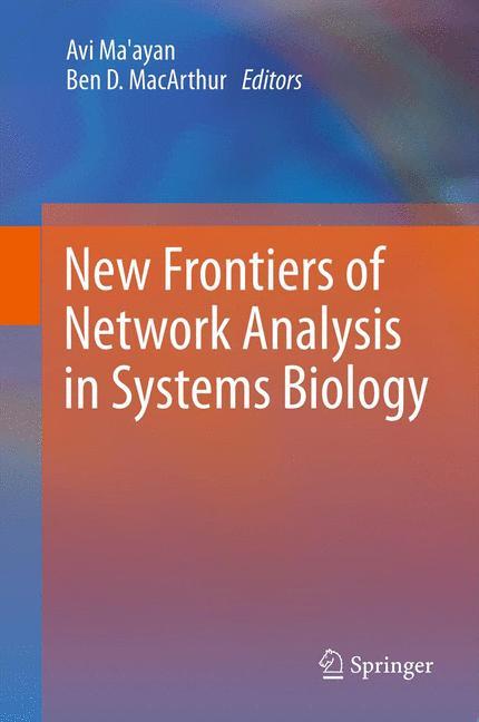 New Frontiers of Network Analysis in Systems Biology - Ma\\'ayan, Avi|MacArthur, Ben D