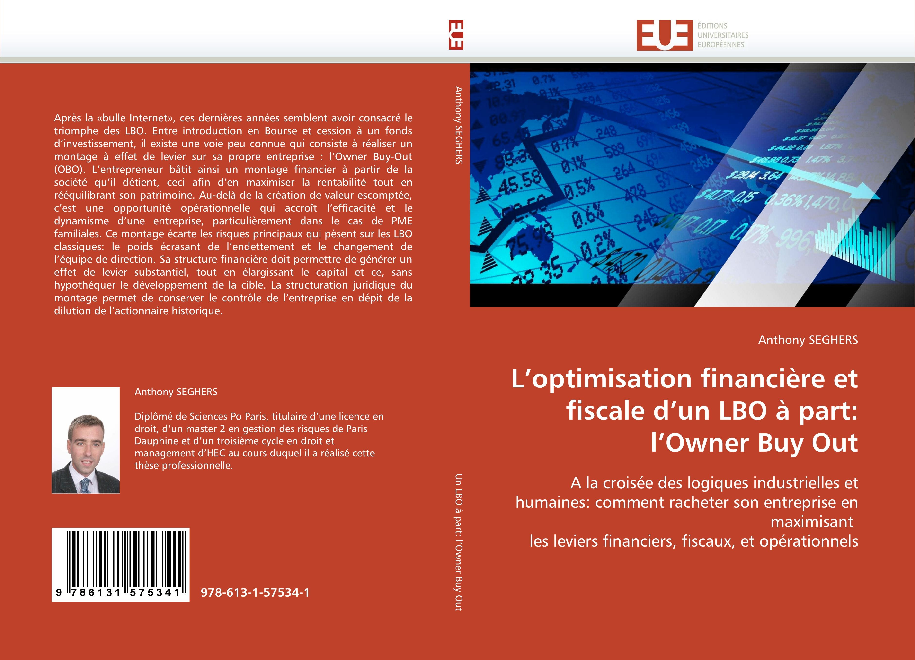 L optimisation financière et fiscale d un LBO à part: l Owner Buy Out - Anthony SEGHERS