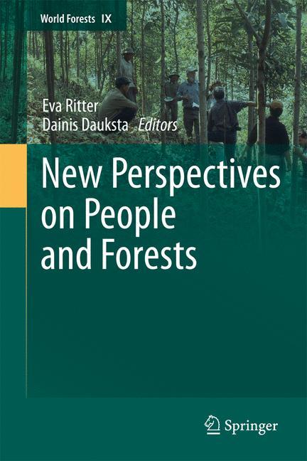 New Perspectives on People and Forests - Ritter, Eva|Dauksta, Dainis